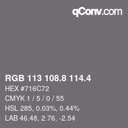 カラーコード: RGB 113 108.8 114.4 | qconv.com