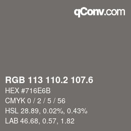 カラーコード: RGB 113 110.2 107.6 | qconv.com