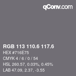 カラーコード: RGB 113 110.6 117.6 | qconv.com