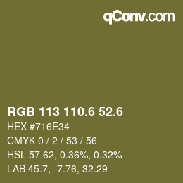 カラーコード: RGB 113 110.6 52.6 | qconv.com
