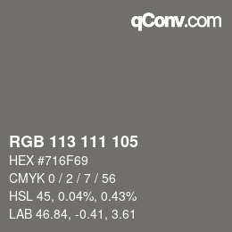 Color code: RGB 113 111 105 | qconv.com