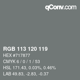 Color code: RGB 113 120 119 | qconv.com