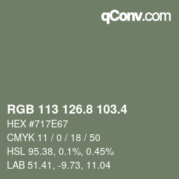 カラーコード: RGB 113 126.8 103.4 | qconv.com