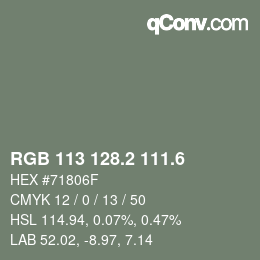 カラーコード: RGB 113 128.2 111.6 | qconv.com