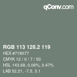 カラーコード: RGB 113 128.2 119 | qconv.com