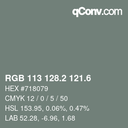カラーコード: RGB 113 128.2 121.6 | qconv.com