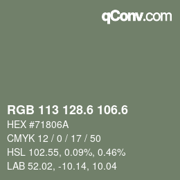 カラーコード: RGB 113 128.6 106.6 | qconv.com