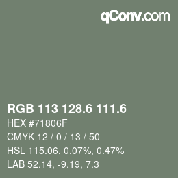 カラーコード: RGB 113 128.6 111.6 | qconv.com