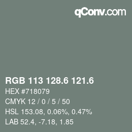 カラーコード: RGB 113 128.6 121.6 | qconv.com