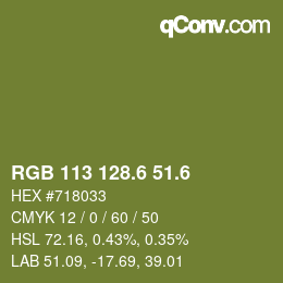 カラーコード: RGB 113 128.6 51.6 | qconv.com