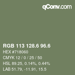 カラーコード: RGB 113 128.6 96.6 | qconv.com