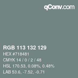 Color code: RGB 113 132 129 | qconv.com