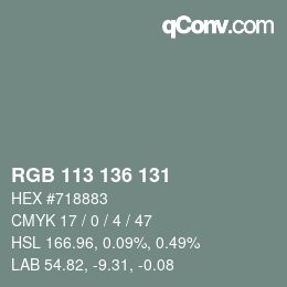 Color code: RGB 113 136 131 | qconv.com