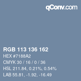 Color code: RGB 113 136 162 | qconv.com