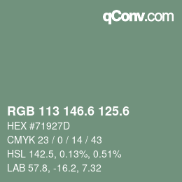 カラーコード: RGB 113 146.6 125.6 | qconv.com