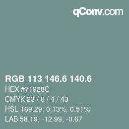 カラーコード: RGB 113 146.6 140.6 | qconv.com