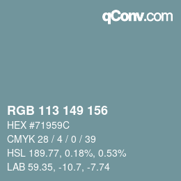 Color code: RGB 113 149 156 | qconv.com