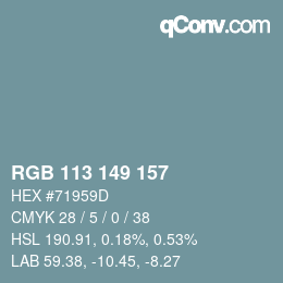 Color code: RGB 113 149 157 | qconv.com