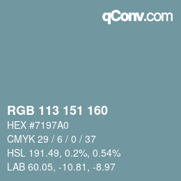 カラーコード: RGB 113 151 160 | qconv.com