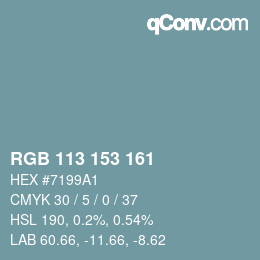 Color code: RGB 113 153 161 | qconv.com