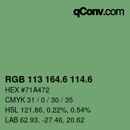 カラーコード: RGB 113 164.6 114.6 | qconv.com
