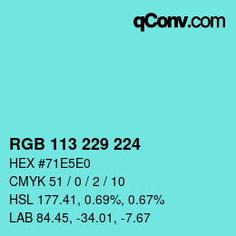 颜色代码: RGB 113 229 224 | qconv.com