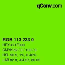 カラーコード: RGB 113 233 0 | qconv.com