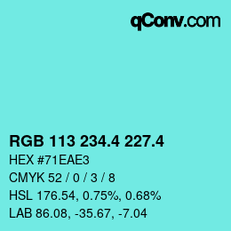 カラーコード: RGB 113 234.4 227.4 | qconv.com