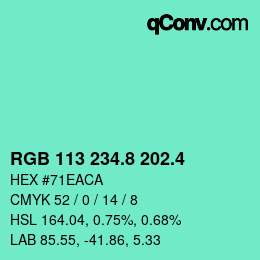 カラーコード: RGB 113 234.8 202.4 | qconv.com