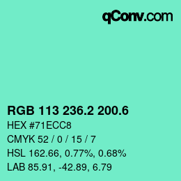 カラーコード: RGB 113 236.2 200.6 | qconv.com