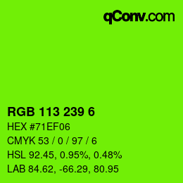 Color code: RGB 113 239 6 | qconv.com