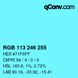 Color code: RGB 113 246 255 | qconv.com