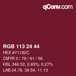 Color code: RGB 113 24 44 | qconv.com