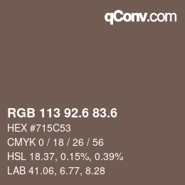 カラーコード: RGB 113 92.6 83.6 | qconv.com