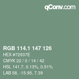 カラーコード: RGB 114.1 147 126 | qconv.com