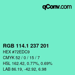 カラーコード: RGB 114.1 237 201 | qconv.com
