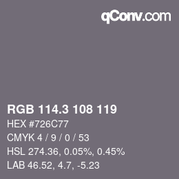 カラーコード: RGB 114.3 108 119 | qconv.com