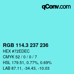 カラーコード: RGB 114.3 237 236 | qconv.com