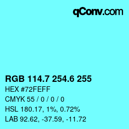 カラーコード: RGB 114.7 254.6 255 | qconv.com