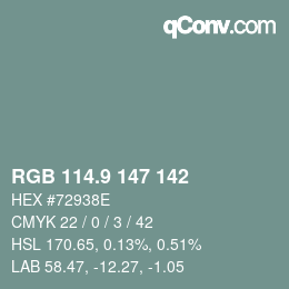 カラーコード: RGB 114.9 147 142 | qconv.com