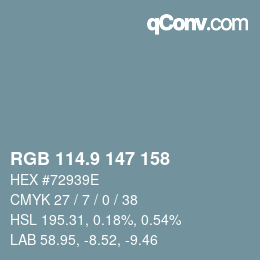 カラーコード: RGB 114.9 147 158 | qconv.com