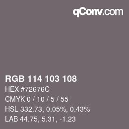 カラーコード: RGB 114 103 108 | qconv.com