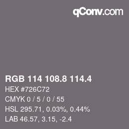 カラーコード: RGB 114 108.8 114.4 | qconv.com