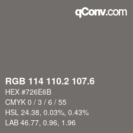 カラーコード: RGB 114 110.2 107.6 | qconv.com
