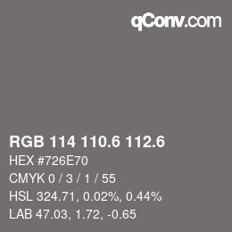 カラーコード: RGB 114 110.6 112.6 | qconv.com