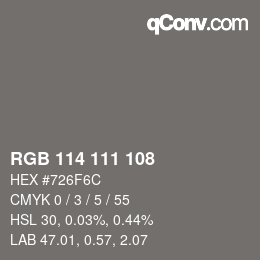 Color code: RGB 114 111 108 | qconv.com