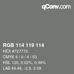 Color code: RGB 114 119 114 | qconv.com