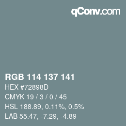 Farbcode: RGB 114 137 141 | qconv.com
