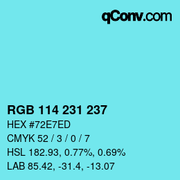 Color code: RGB 114 231 237 | qconv.com