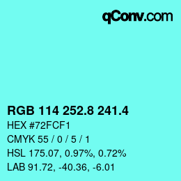 カラーコード: RGB 114 252.8 241.4 | qconv.com